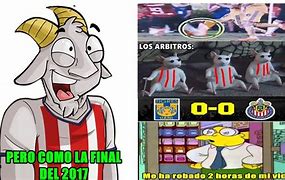Image result for Memes De Chivas vs Tigures