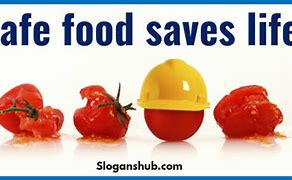 Image result for Food Safety Slogans