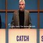 Image result for SNL Jeopardy Meme