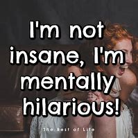 Image result for Losing My Mind Funny Quotes