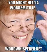 Image result for Wordsmith Meme