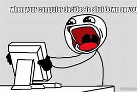 Image result for How to Shut Down Computer Meme