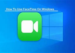 Image result for FaceTime On Laptop HP