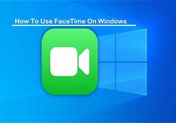 Image result for FaceTime App Laptop GUI