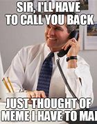 Image result for Call Back Request Meme