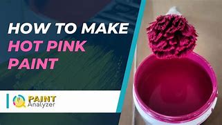 Image result for How to Make Hot Pink with Paint