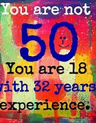 Image result for Happy 50th Birthday Quotes Funny