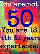 Image result for Turning 50 Years Old Meme