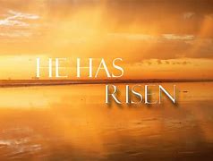 Image result for Easter Christ Is Risen