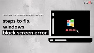 Image result for Black Screen Error