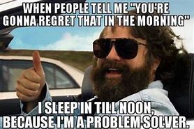 Image result for Funny Inappropriate Morning Quotes