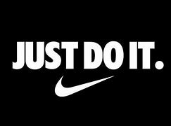Image result for Nike Slogan Just Do It