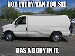 Image result for Kidnapper Van Meme