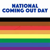 Image result for Happy Coming Out Day