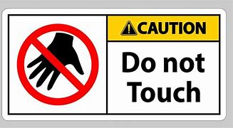 Image result for Do Not Touch Kids Sign