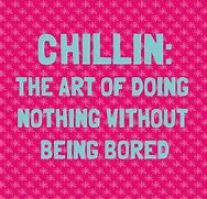 Image result for Chillin On the Talk