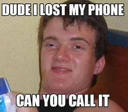 Image result for I Lost My Phone in a Poker Game