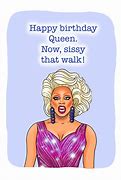 Image result for Drag Queen Happy Birthday Meme