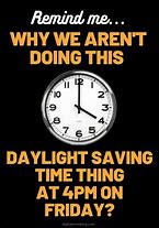 Image result for November Daylight-Savings Meme