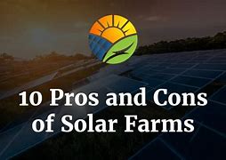 Image result for Pros and Cons to Living by Solar Panel Farm