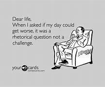 Image result for Funny Ecards