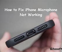 Image result for iPhone 4G Mic Not Working