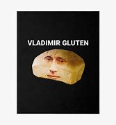 Image result for Vladimir Gluten Meme