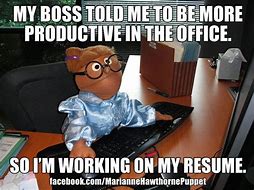 Image result for Boss Doesn't Work Meme