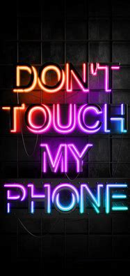 Image result for Don't Touch My Tablet Neon