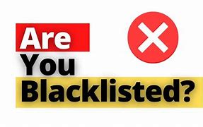 Image result for How to Check If You Are Blacklisted