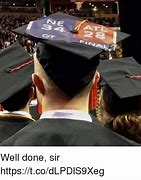Image result for Well Done Sir Meme