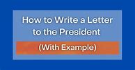 Image result for Examples of Letters to the President