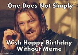 Image result for Cool Happy Birthday Memes