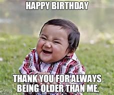 Image result for Happy Birthday You're Old Meme