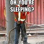 Image result for Cute Construction Worker Meme