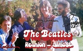 Image result for Beatles Reunion