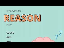 Image result for Reason Synonym