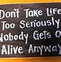 Image result for Funny Quote Signs