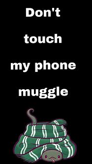 Image result for Do Not Touch My Phone Muggle