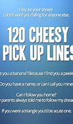 Image result for Funny Cheesy Pick Up Lines