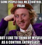 Image result for I'm in Control Meme