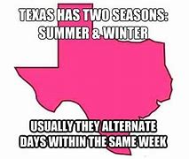 Image result for Texas Weather Meme