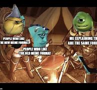 Image result for Monsters Inc Explaining Meme