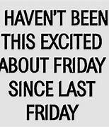Image result for Happy Friday Funny Meme