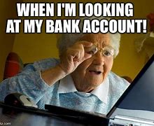 Image result for Old People Banking Memes