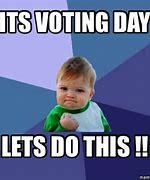 Image result for Vote for Me Funny Memes