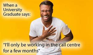 Image result for Call Center Kudos Meme