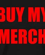 Image result for Pls Buy My Shirt