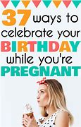 Image result for Pregnant Birthday Meme