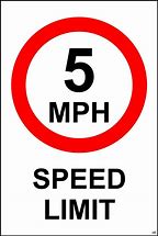 Image result for 5 Mph Site Speed Limit Sign